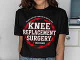 Knee Replacement Surgery Tee thumbnail 1