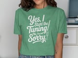 Yes, I Start the Tuning! Not Sorry. Graphic Tee thumbnail 8
