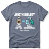 Anesthesiology First Coffee Tee thumbnail 2