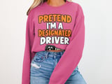 Pretend I'm A Designated Driver Tee thumbnail 12