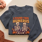 I Found This Humerus Tee thumbnail 9