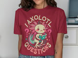 Axolotl Questions Graphic Tee thumbnail 12