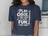 Play Oboe, They Said. It'll Be Fun! Graphic Tee thumbnail 9