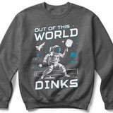 Pickleball Gildan Crewneck Sweatshirt, Out Of This World Dinks, Court Warm Up Athletic Fleece thumbnail 4