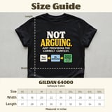 Not Arguing Graphic T-Shirt thumbnail 7