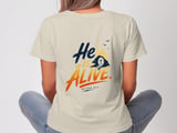 He Is Alive Tee thumbnail 6