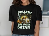 Pollen Not Today Satan T-Shirt, Allergy Season Shirt, Funny Spring Shirt, Warrior Fighting Allergies Tee, Seasonal Allergies T-Shirt thumbnail 8