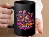No Coffee That's A Bad Drop Mug thumbnail 15