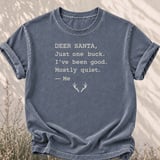 Deer Santa Just One Buck Tee thumbnail 3