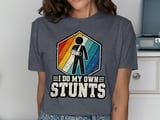 I Do My Own Stunts Tee thumbnail 5