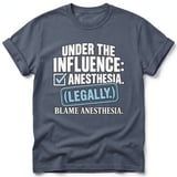 Under The Influence Anesthesia Tee thumbnail 5