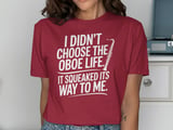 Oboe Life Squeaked Its Way T-Shirt thumbnail 12