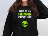 This Is My Human Costume Tee or Sweatshirt thumbnail 14