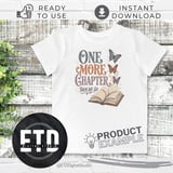 One More Chapter Then We Go Digital PNG File for Book Lovers, Reading Sublimation Design, Bookworm Shirt Mug Sticker Craft Graphic thumbnail 3