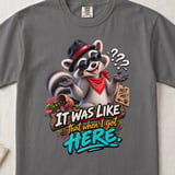 It Was Like That When I Got Here Tee thumbnail 12