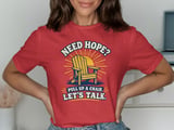 Need Hope Pull Up A Chair Tee thumbnail 5