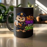 No Tricks Just Tickets Police Owl Mug thumbnail 16