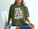Yes, I Blow My Own Horn Graphic Tee thumbnail 2