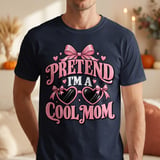 Pretend I'm A Cool Mom Tee thumbnail 5
