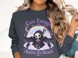 Cute Enough to Raise the Dead Tee or Sweatshirt thumbnail 17