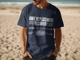 Knee Replacement Recovery Tee thumbnail 11