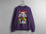 Too Hot For Ugly Sweaters Holiday Sweatshirt thumbnail 4