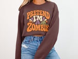 Pretend I'm A Zombie Tee or Sweatshirt thumbnail 12