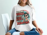 Funny Vodka T-Shirt Sarcastic Humor Retro Pin-Up Girl Drinking Tee Annoying People Quote Cocktail Lover Gift for Her thumbnail 6