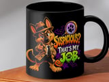 Suspicious That's My Job German Shepherd Mug thumbnail 8