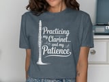Practicing My Clarinet... And My Patience Graphic Tee thumbnail 11