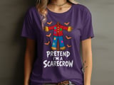 Pretend I'm A Scarecrow Tee or Sweatshirt thumbnail 10
