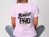 Bought and Paid For Tee thumbnail 2