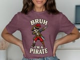 Bruh I'm A Pirate Tee thumbnail 1