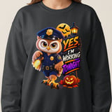 Officer Hoot the Owl Working Tonight Sweatshirt thumbnail 16