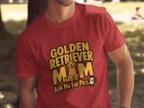 Golden Retriever Mom Ask Me For Pics Tee thumbnail 3
