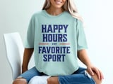 Happy Hours Is My Favorite Sport Tee thumbnail 5