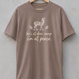 He's at Deer Camp I'm at Peace Tee thumbnail 4