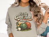 Good Times Roll Bocce Sunset Sweatshirt thumbnail 1