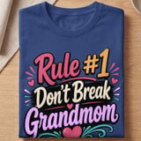 Rule #1 Don't Break Grandmom Tee thumbnail 6