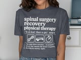 Spinal Surgery PT Recovery Tee thumbnail 5
