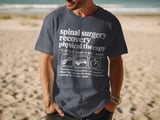 Spinal Surgery PT Recovery Tee thumbnail 8