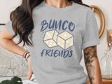 Bunco Friends Dice Game Night T-Shirt thumbnail 1