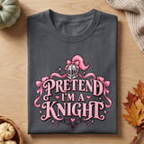 Pretend I'm A Knight Tee thumbnail 2