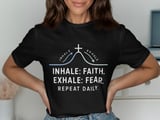 Inhale Faith Exhale Fear Tee thumbnail 1
