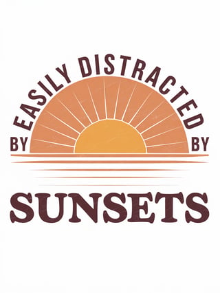 Easily Distracted by Sunsets T-Shirt Design