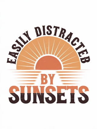 Easily Distracted by Sunsets T-Shirt Design
