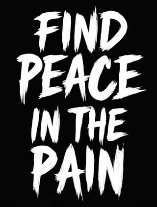 Find Peace in the Pain Typography Design