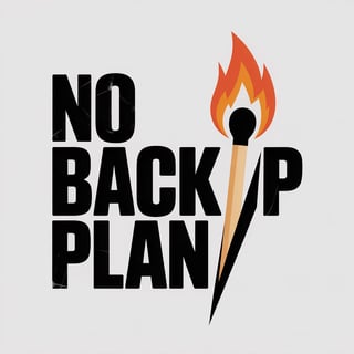 No Backup Plan Square Layout