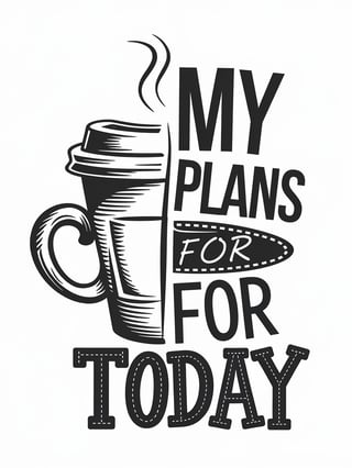 Coffee and Plans T-Shirt Design