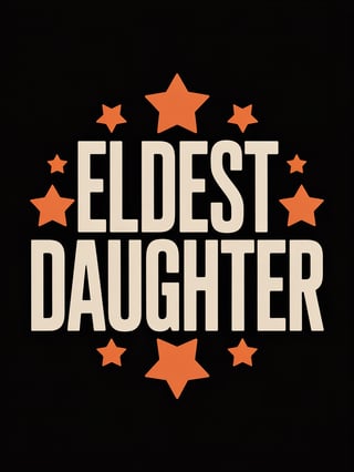 Eldest Daughter Orange Text Shirt